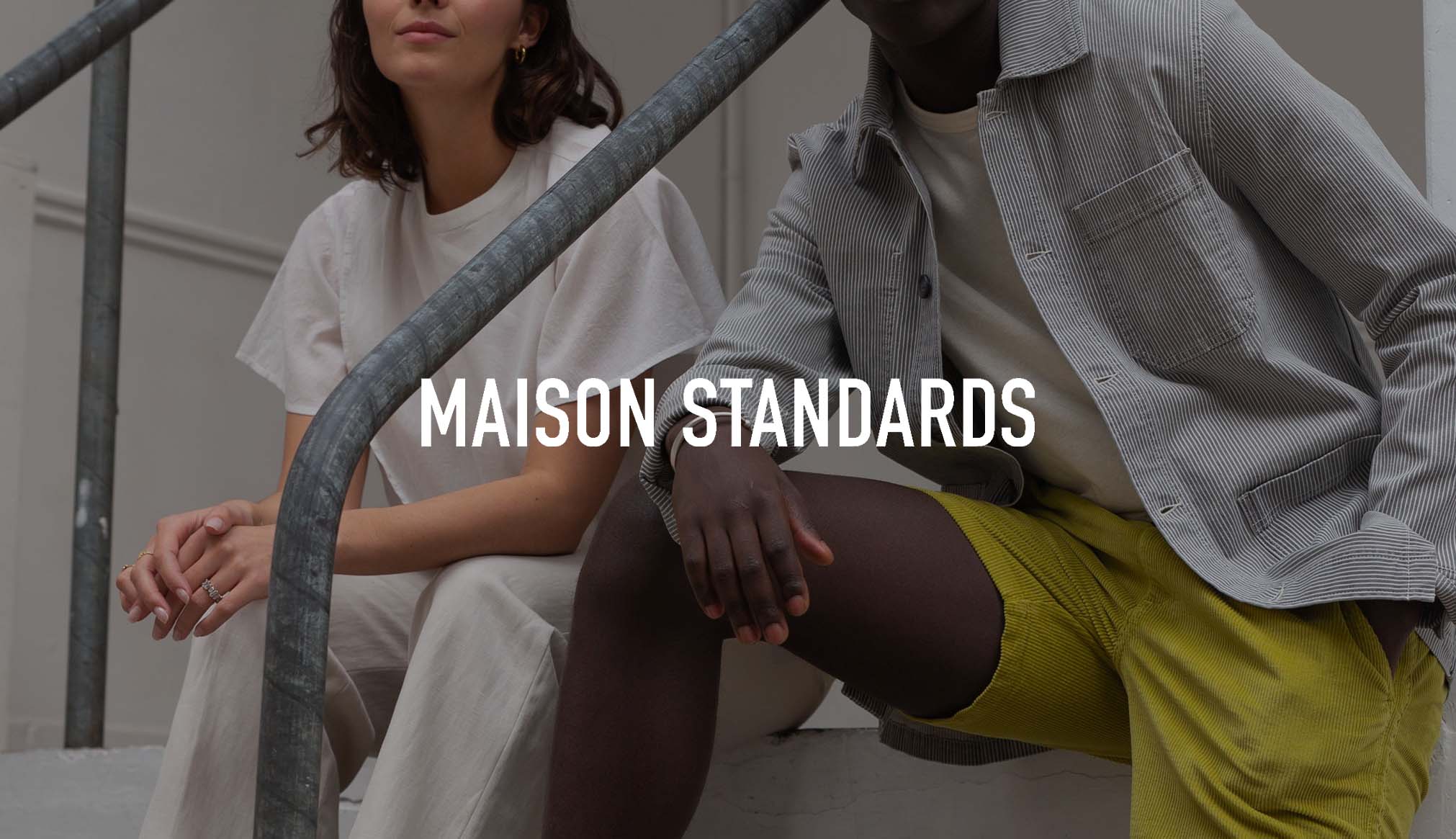 Maison Standards
